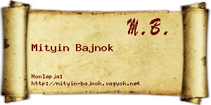 Mityin Bajnok névjegykártya